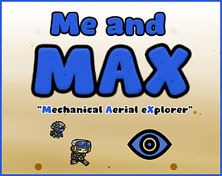 Me and M.A.X